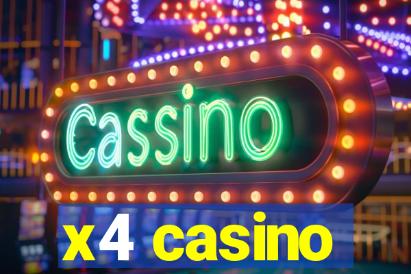 x4 casino